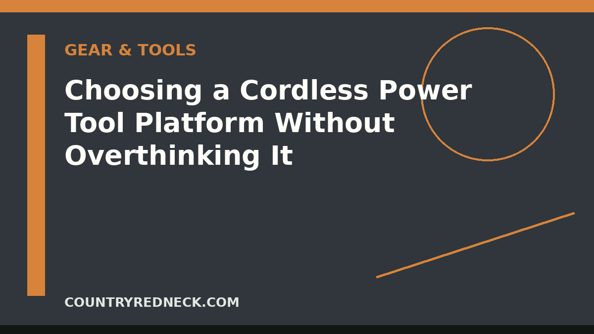 CountryRedneck cordless power tool platform guide with drill, impact driver, saw, batteries, chargers, and organized workshop bench.
